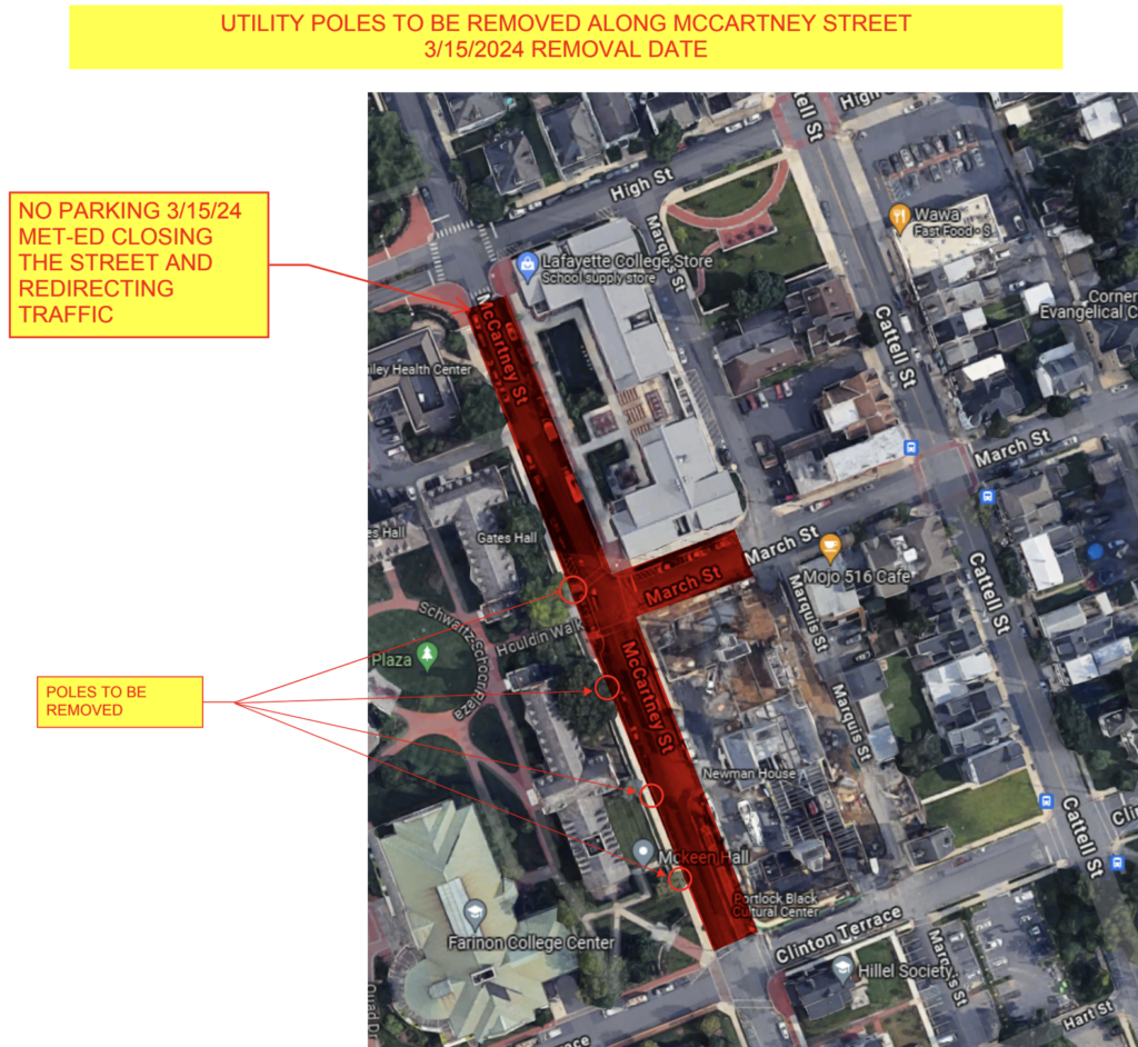 aerial image of affected intersections with yellow text boxes indicating: "Utility poles to be removed along McCartney Street 3/15/2024 Removal date" and "No parking 3/15/24 Met-Ed closing the street and redirecting traffic" and "Poles to be removed" with 4 arrows